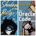 Book covers for Shadow of the Batgirl and The Oracle Code