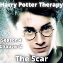 Harry Potter Therapy Podcast promo picture for Season 4 Chapter 2: "The Scar"