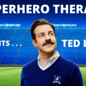 Superhero Therapy Podcast promo picture for: TED LASSO