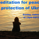 Sunset silhouette of a women on the bank of a lake. Words read: "Meditation for peace and protection of Ukraine"