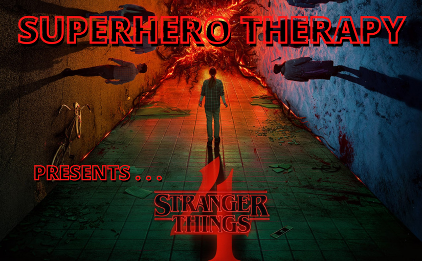 Superhero Therapy Podcast Ep. 67: Stranger Things 4